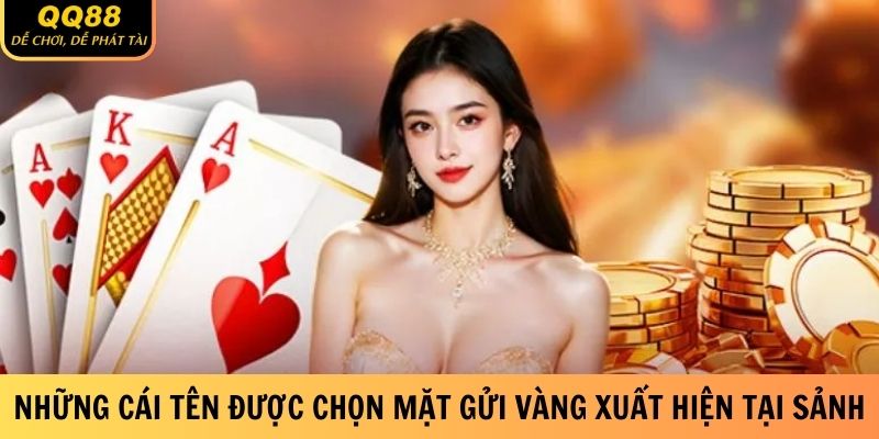 Game Bài QQ88 - Sản Phẩm Giải Trí Hot, Đặt Cược Thả Ga 2 nhung-cai-ten-duoc-chon-mat-gui-vang-xuat-hien-tai-sanh
